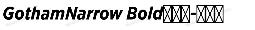 GothamNarrow Bold字体免字体转换